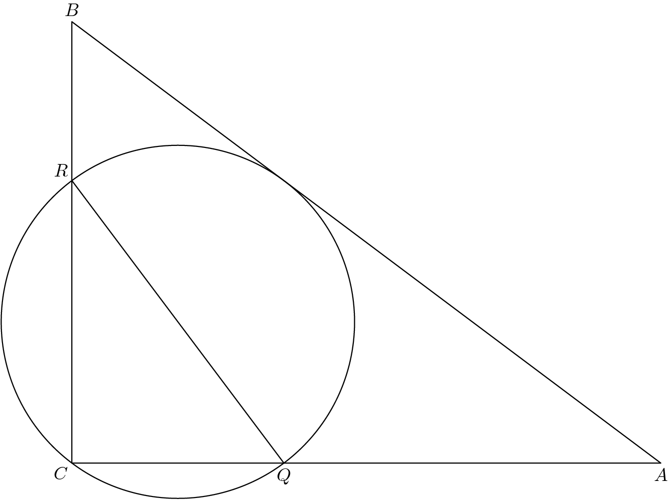 [asy] size(100); real a=4, b=3; // import cse5; pathpen=black; pair A=(a,0), B=(0,b), C=(0,0); D(MP("A",A)--MP("B",B,N)--MP("C",C,SW)--cycle); pair X=IP(B--A,(0,0)--(b,a)); D(CP((X+C)/2,C)); D(MP("R",IP(CP((X+C)/2,C),B--C),NW)--MP("Q",IP(CP((X+C)/2,C),A--C+(0.1,0)))); //Credit to chezbgone2 for the diagram [/asy]
