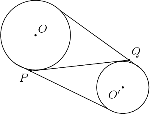[asy] size(150); dotfactor=4; draw(circle((0,0),4)); draw(circle((10,-6),3)); pair O,A,P,Q; O = (0,0); A = (10,-6); P = (-.55, -4.12); Q = (10.7, -2.86); dot("$O$", O, NE); dot("$O'$", A, SW); dot("$P$", P, SW); dot("$Q$", Q, NE); draw((2*sqrt(2),2*sqrt(2))--(10 + 3*sqrt(2)/2, -6 + 3*sqrt(2)/2)--cycle); draw((-1.68*sqrt(2),-2.302*sqrt(2))--(10 - 2.6*sqrt(2)/2, -6 - 3.4*sqrt(2)/2)--cycle); draw(P--Q--cycle); //Credit to happiface for the diagram [/asy]
